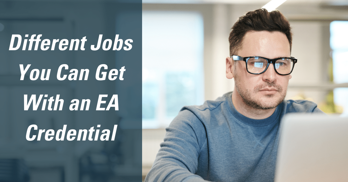 The Different Jobs You Can Get With an EA Credential