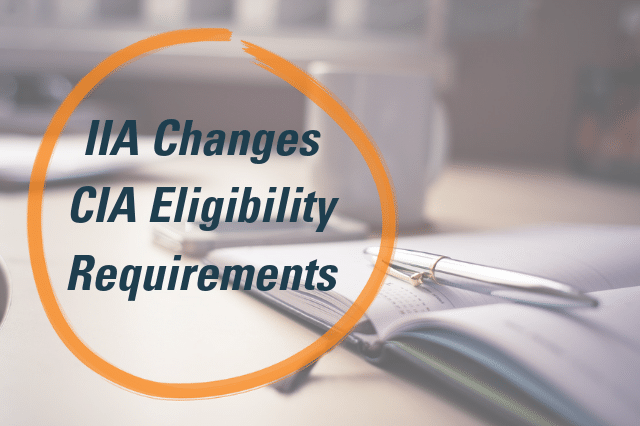 IIA Changes CIA Eligibility Requirements