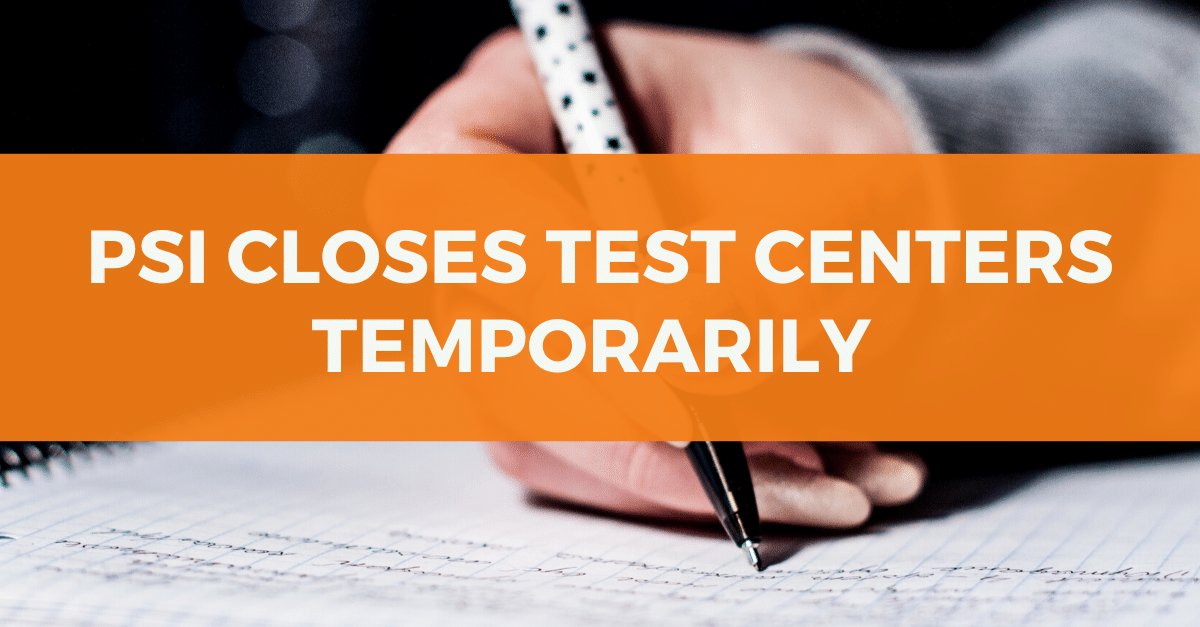 PSI Temporarily Closes Testing Centers