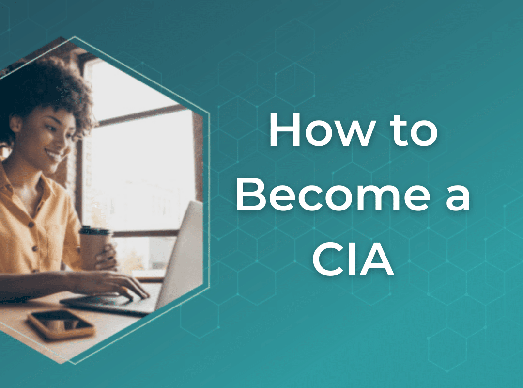 How to Become a CIA for internal auditing success