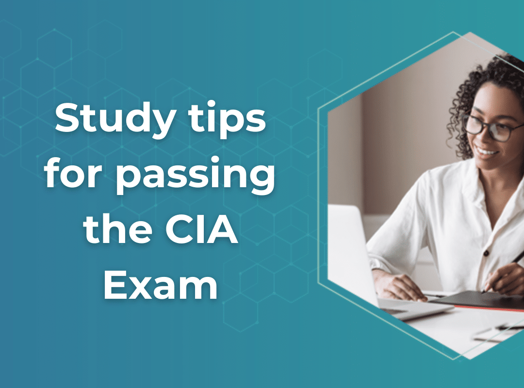 Study tips for passing the CIA Exam