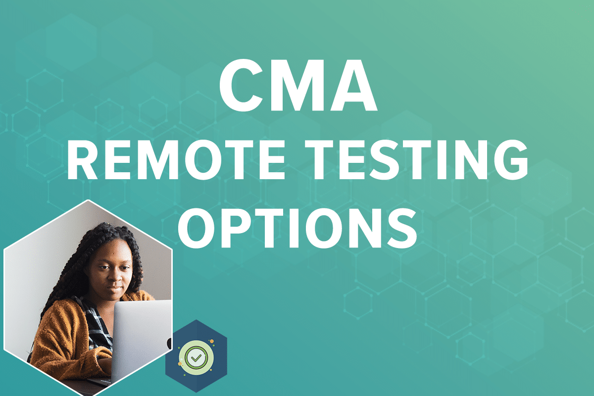 CMA remote testing options