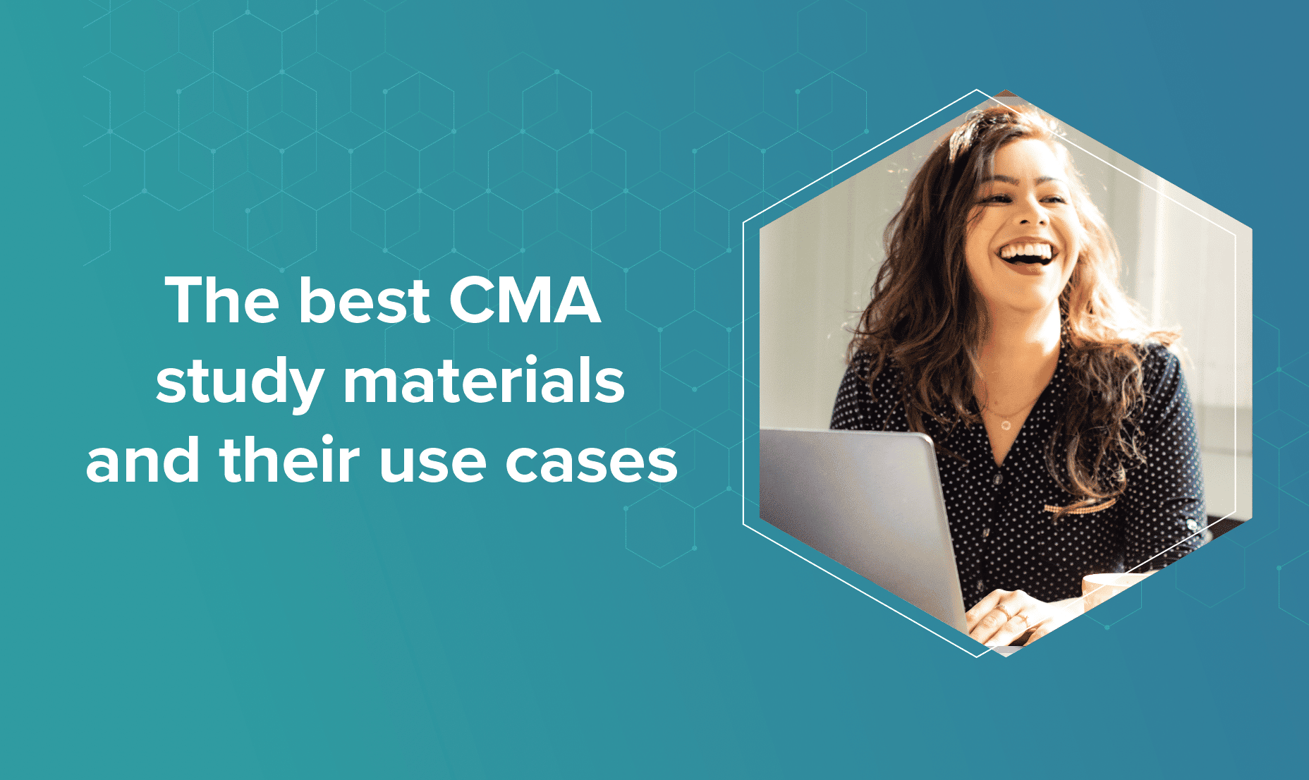 The best CMA study materials and their use cases 