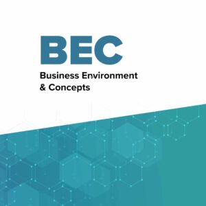 Business Environment and Concepts (BEC)