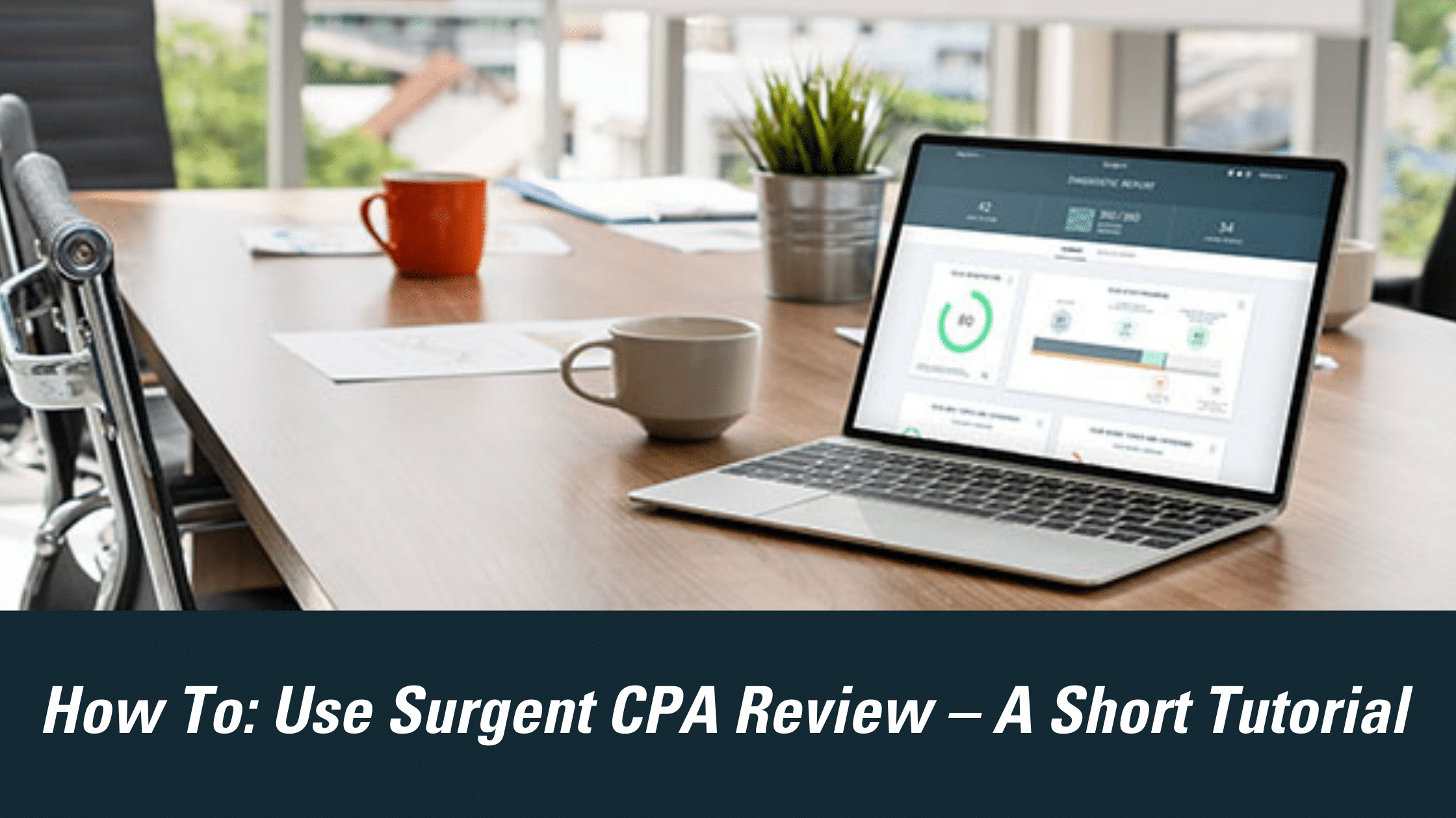 Tutorial: How to use Surgent CPA Review