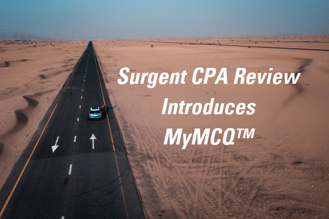 Surgent CPA Review introduces MyMCQ™, a machine-learning-powered progressive difficulty feature