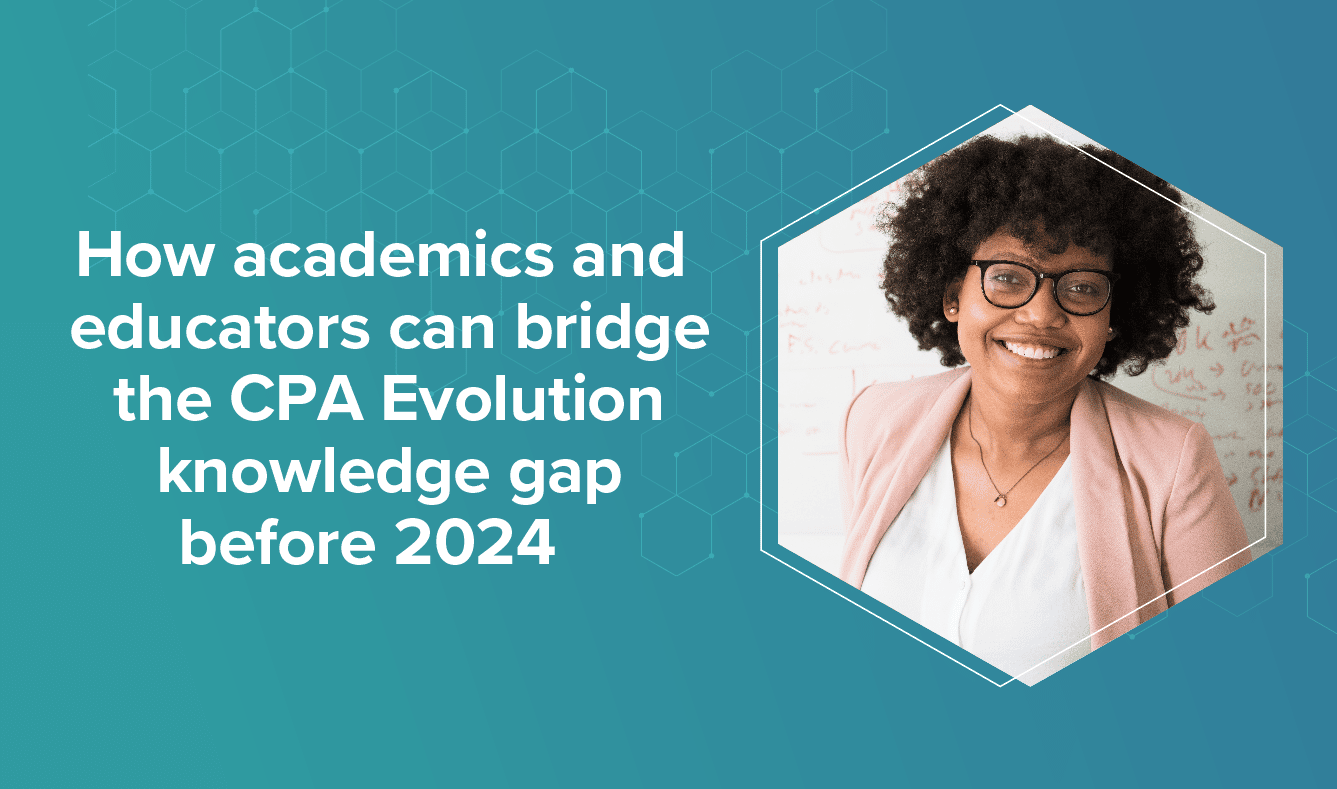 How academics and educators can bridge the CPA Evolution knowledge gap before 2024 