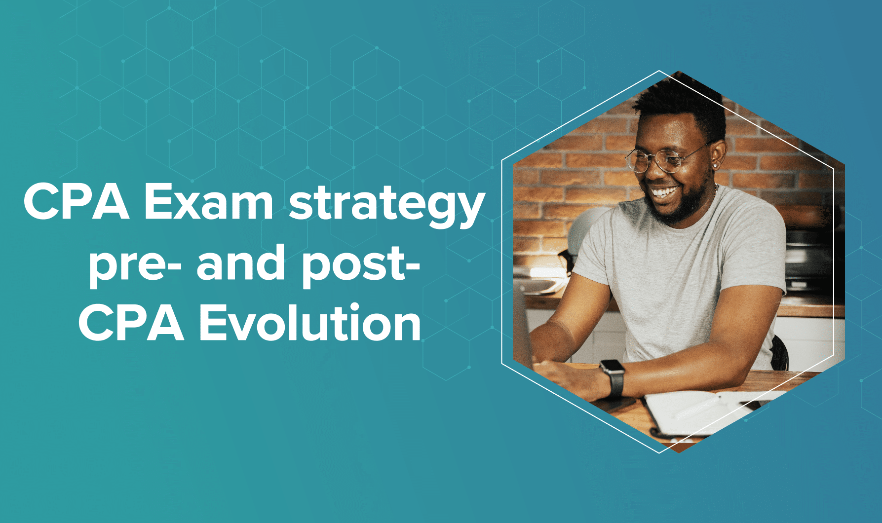 CPA Exam strategy pre- and post-CPA Evolution 