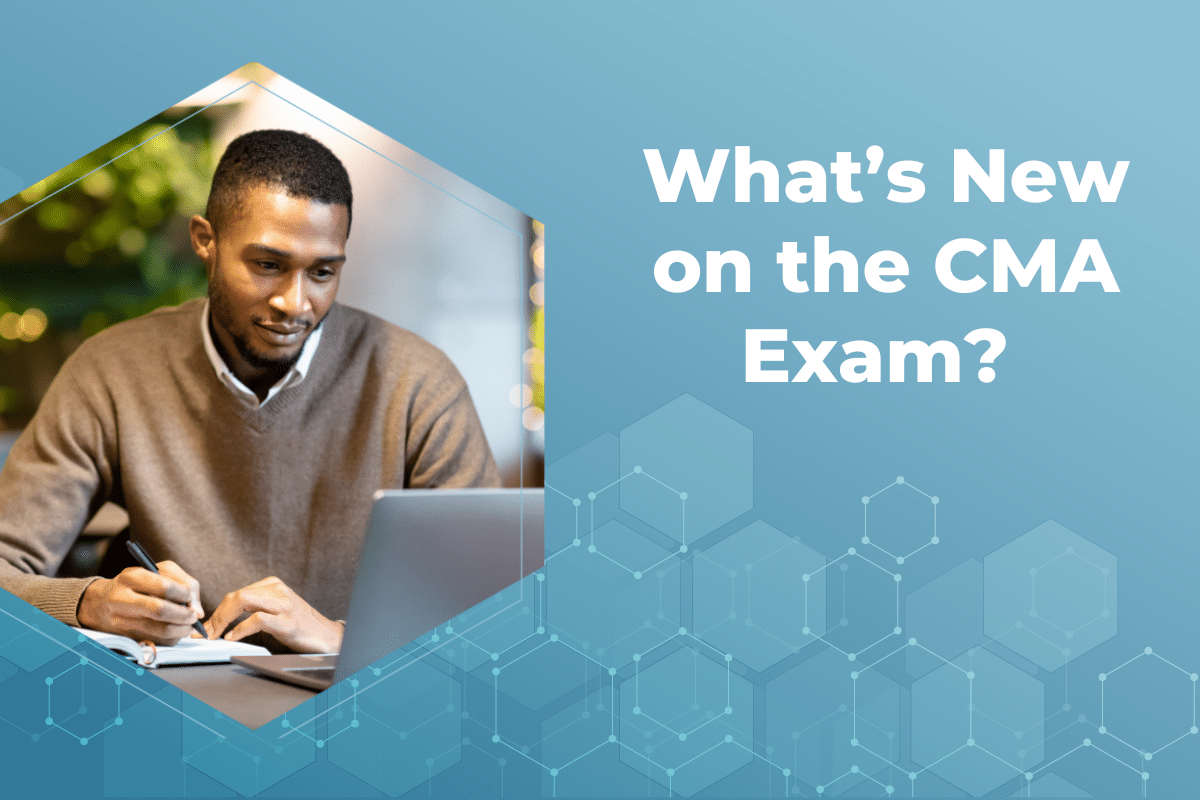 What’s New with the CMA Exam? Key Changes and How to Prepare | Surgent